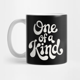One Of A Kind Mug